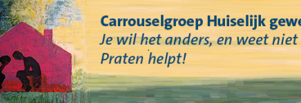 Carrouselgroep Den Haag & Delft  Laagdrempelige groepsaanpak voor plegers van huiselijk geweld